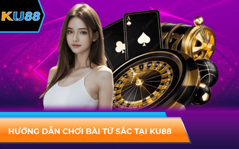 Cách Chơi Bài Tứ Sắc