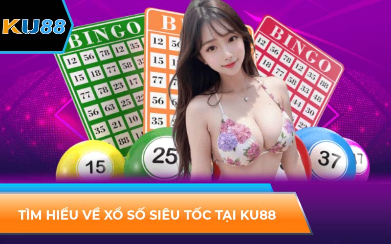 Xổ Số Siêu Tốc