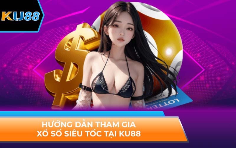 Xổ Số Siêu Tốc